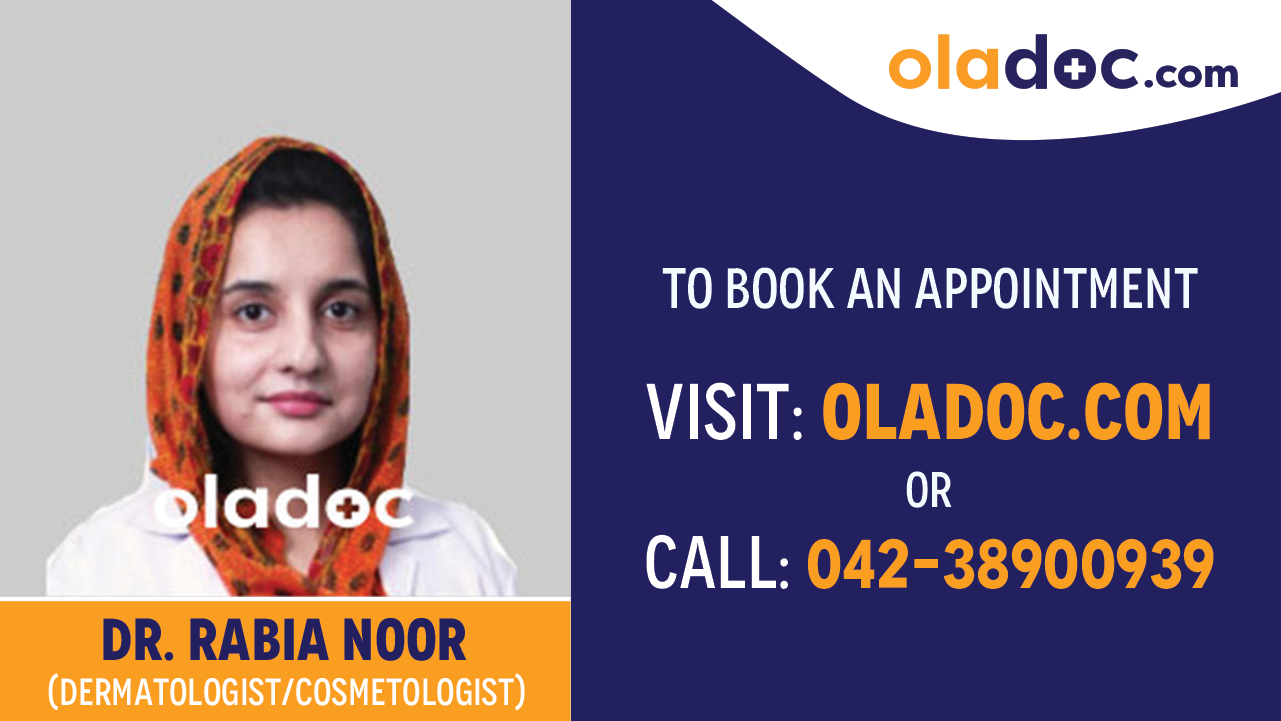 Book appointment with Dr. Rabia Noor -best Dermatologist Lahore
